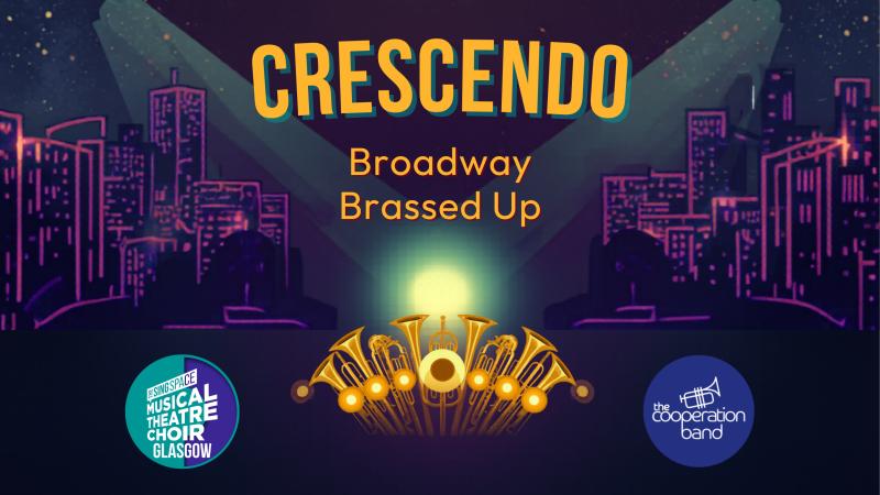 CRESCENDO - Broadway, Brassed Up